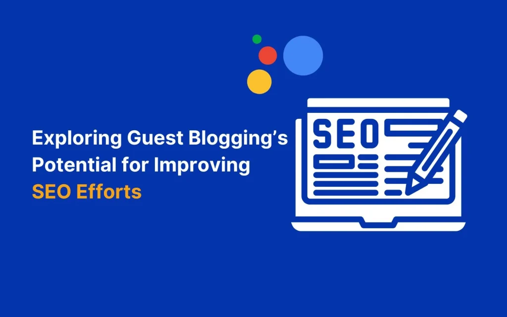 Guest Blogging for improving SEO
