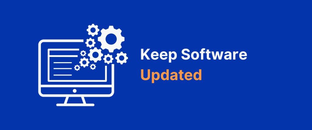 Keep Software Updated